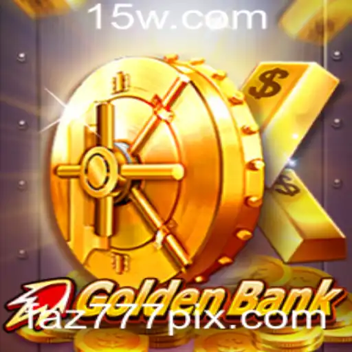 GoldenBank: Descubra o Mundo Empolgante do Novo Jogo de Estratégia com 'faz777'